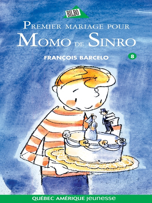 Title details for Momo de Sinro 08--Premier mariage pour Momo de Sinro by François Barcelo - Available